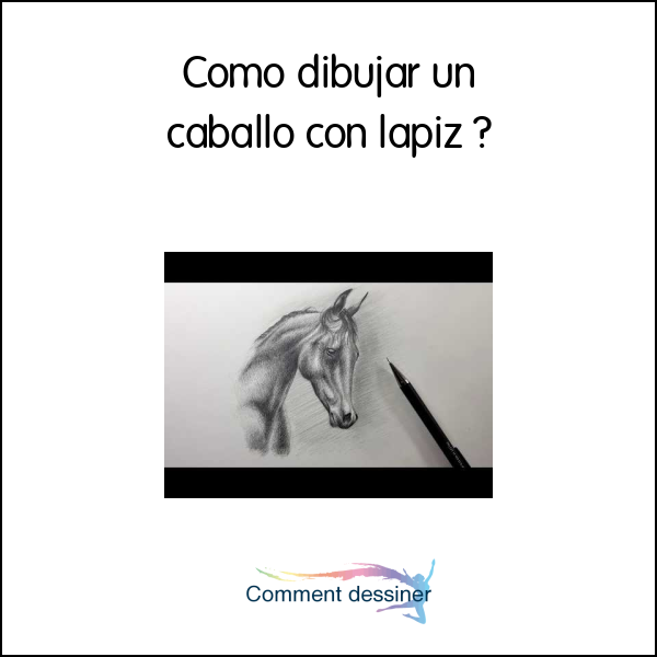 Como dibujar un caballo con lapiz